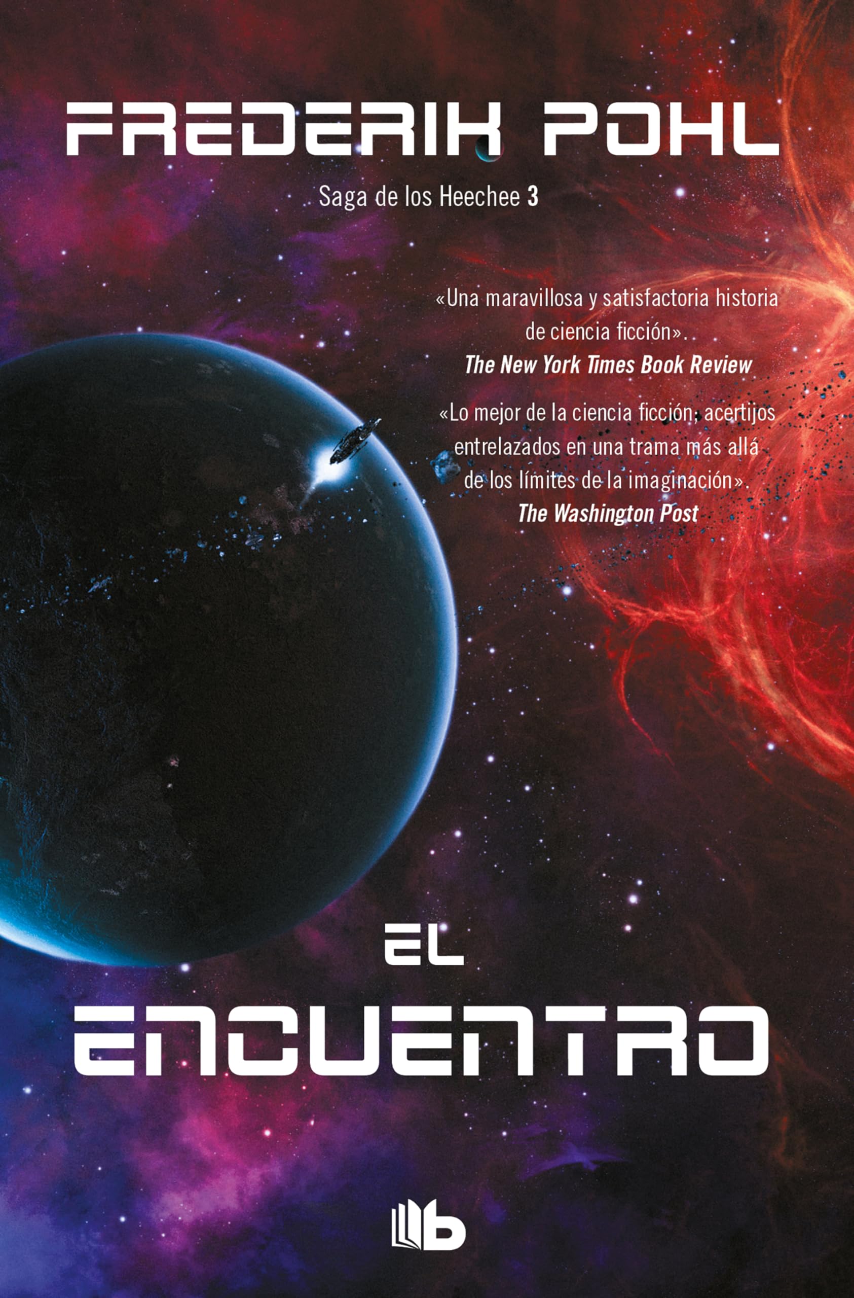 El encuentro (La Saga de los Heechee 3) (Ficción, Band 3) Action & Adventure