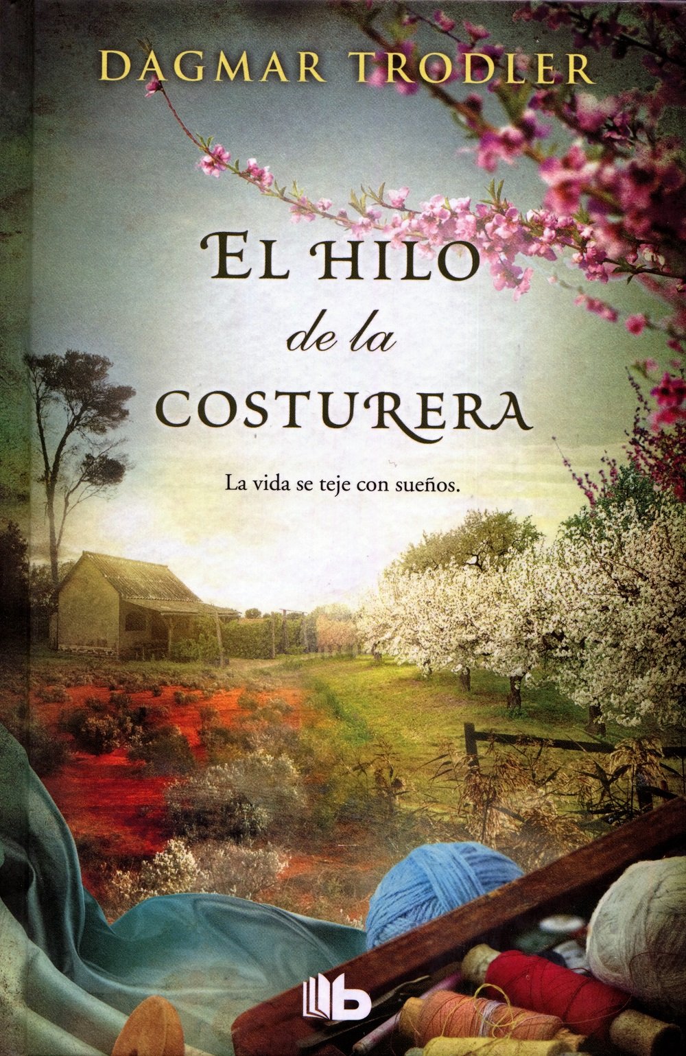 El hilo de la costurera (B DE BOLSILLO) Historical Fiction