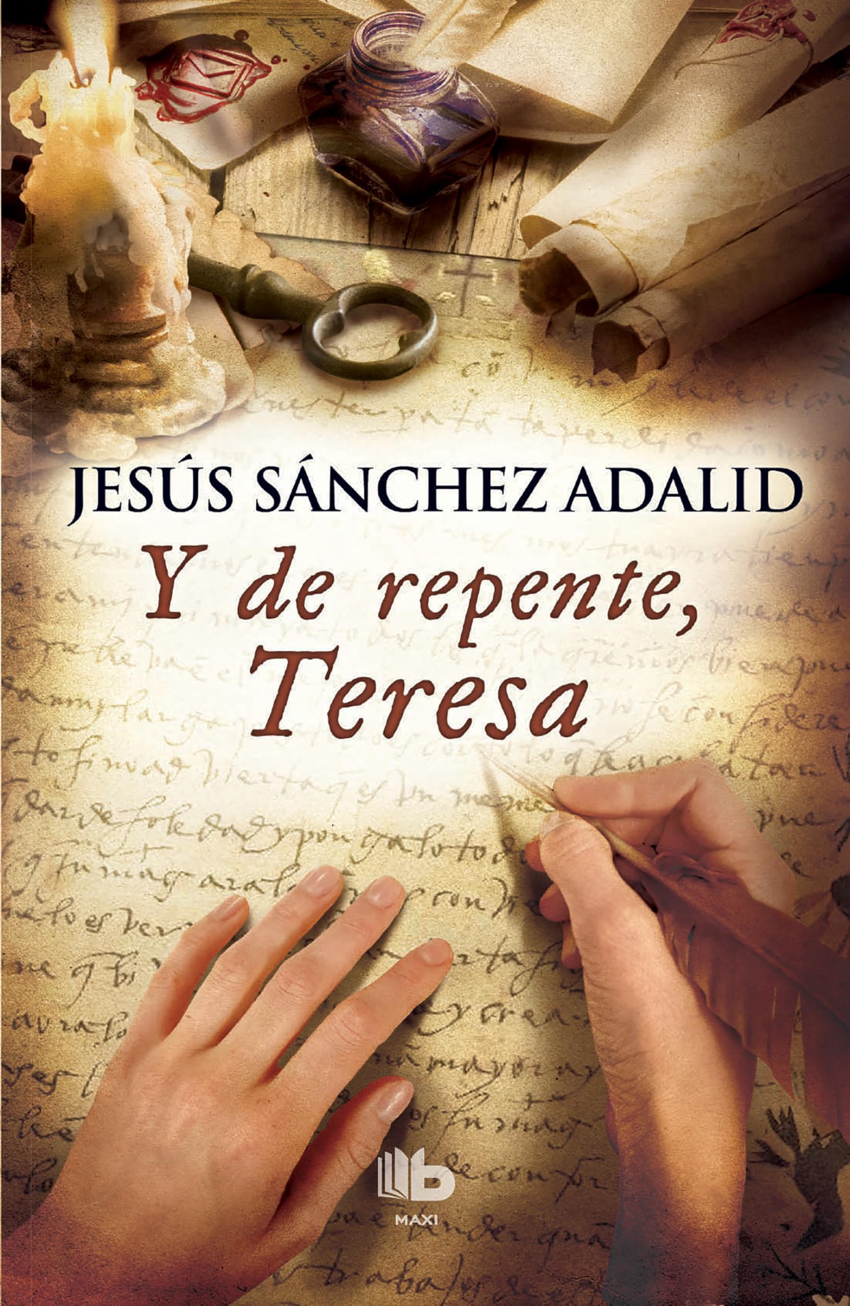 Y de Repente Teresa / Suddenly, Teresa (Ficción) Historical Fiction