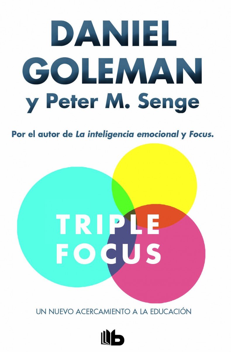 Triple focus : un nuevo acercamiento a la educación (B DE BOLSILLO) Philosophy