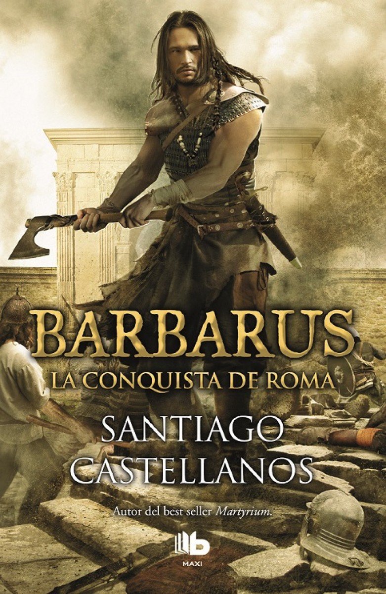 Barbarus : la conquista de Roma book