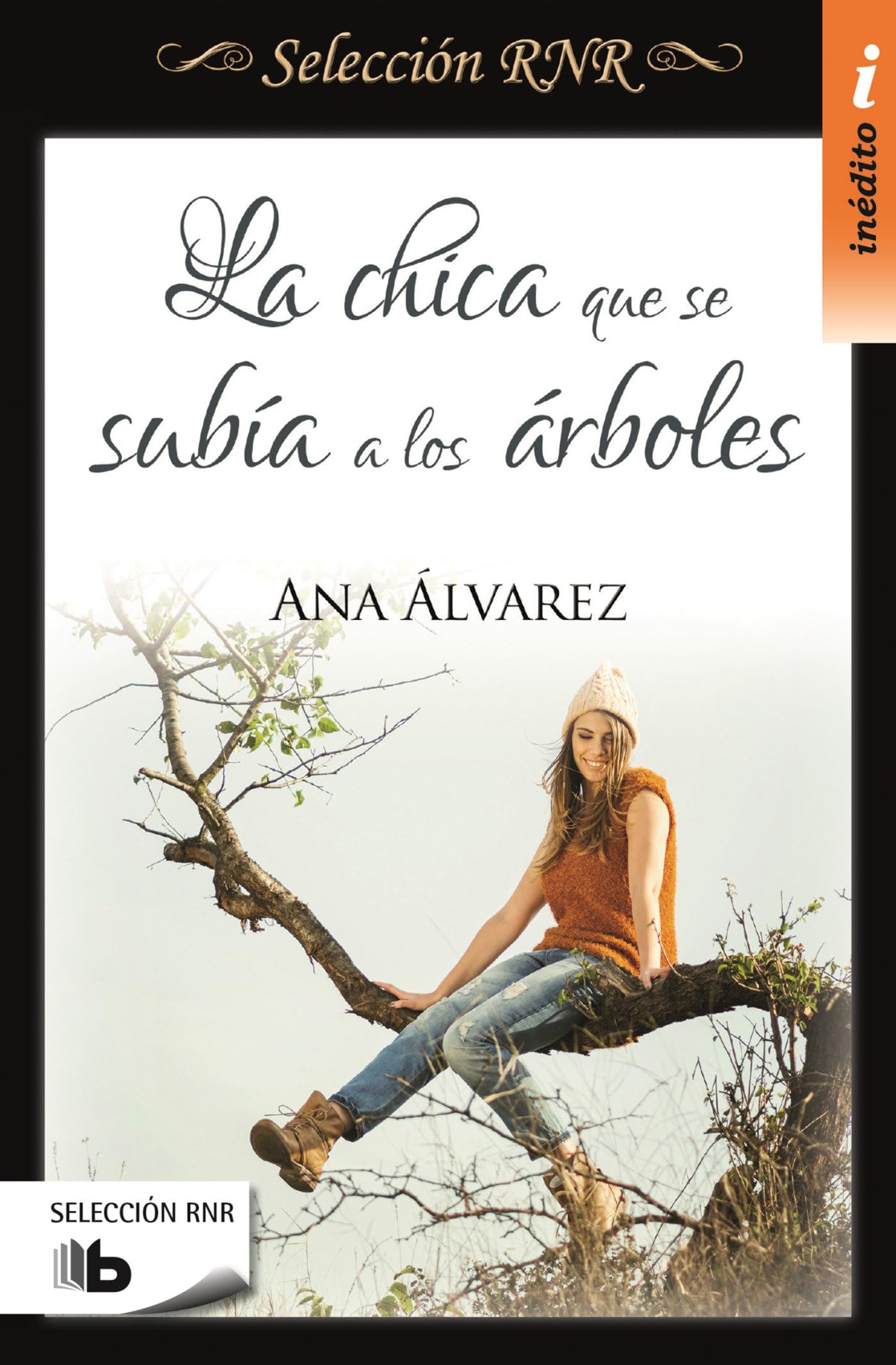 La chica que se subía a los árboles / The Girl Who Used to Climb Trees (B DE BOLSILLO) Contemporary literature