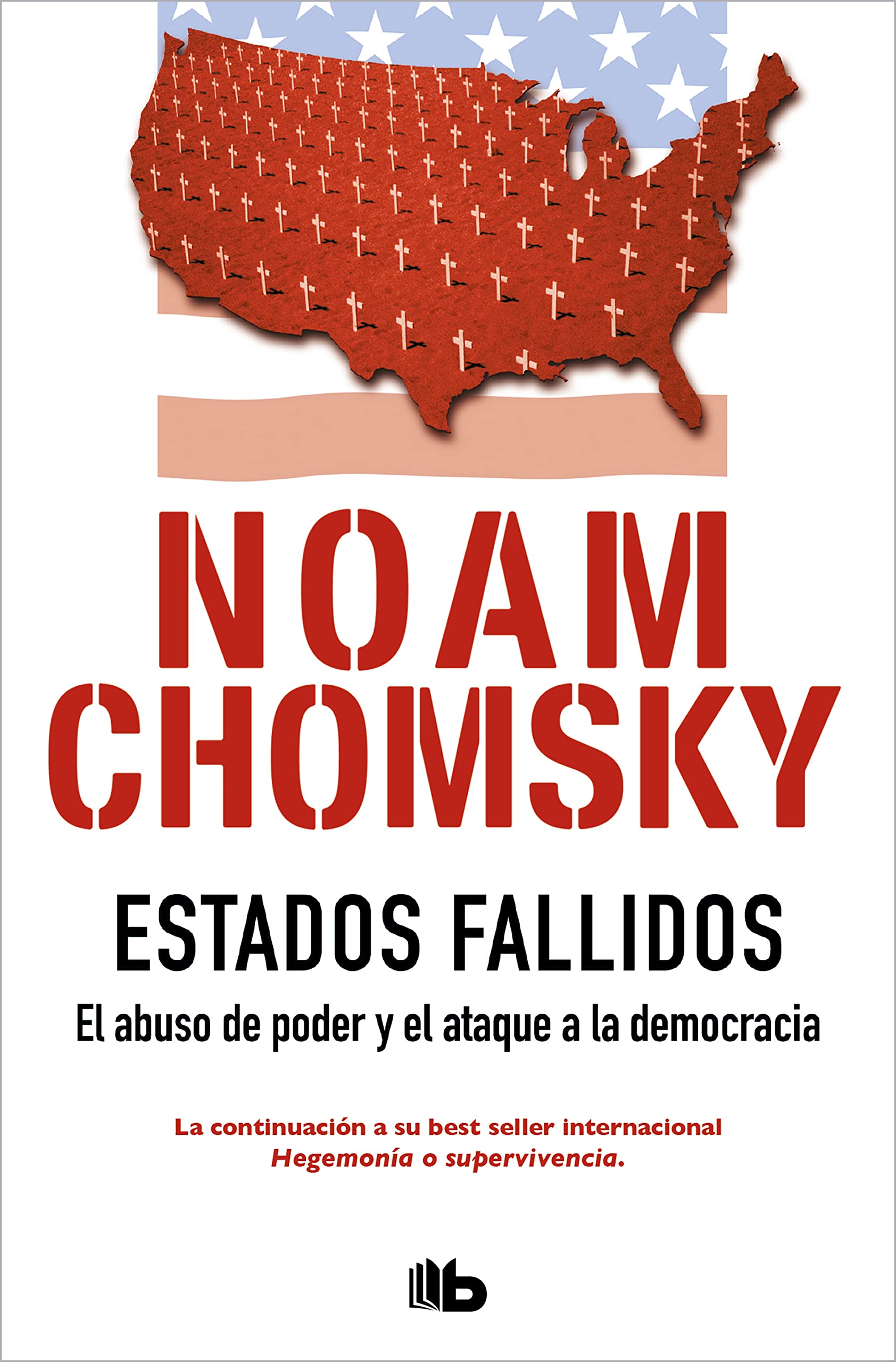 Estados fallidos/ Failed States: El abuso de poder y ataque a la democracia (No ficción) Law