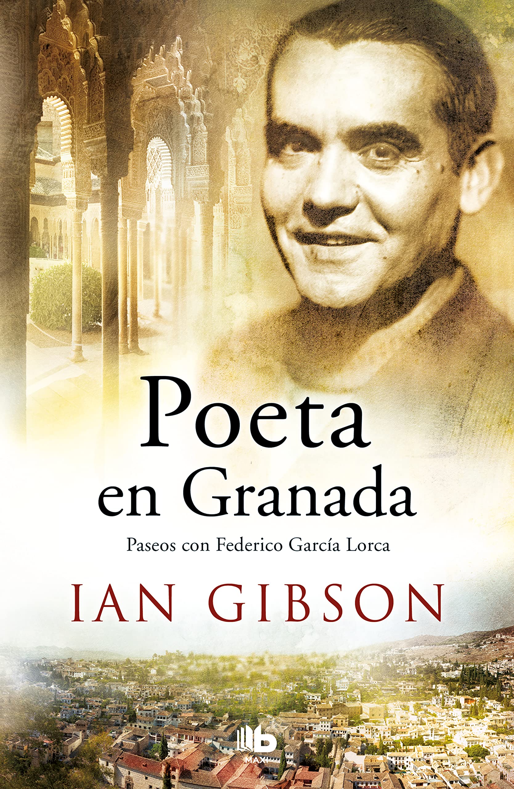 Poeta en Granada : un paseo por la ciudad y la vida de Federico García Art & Literature