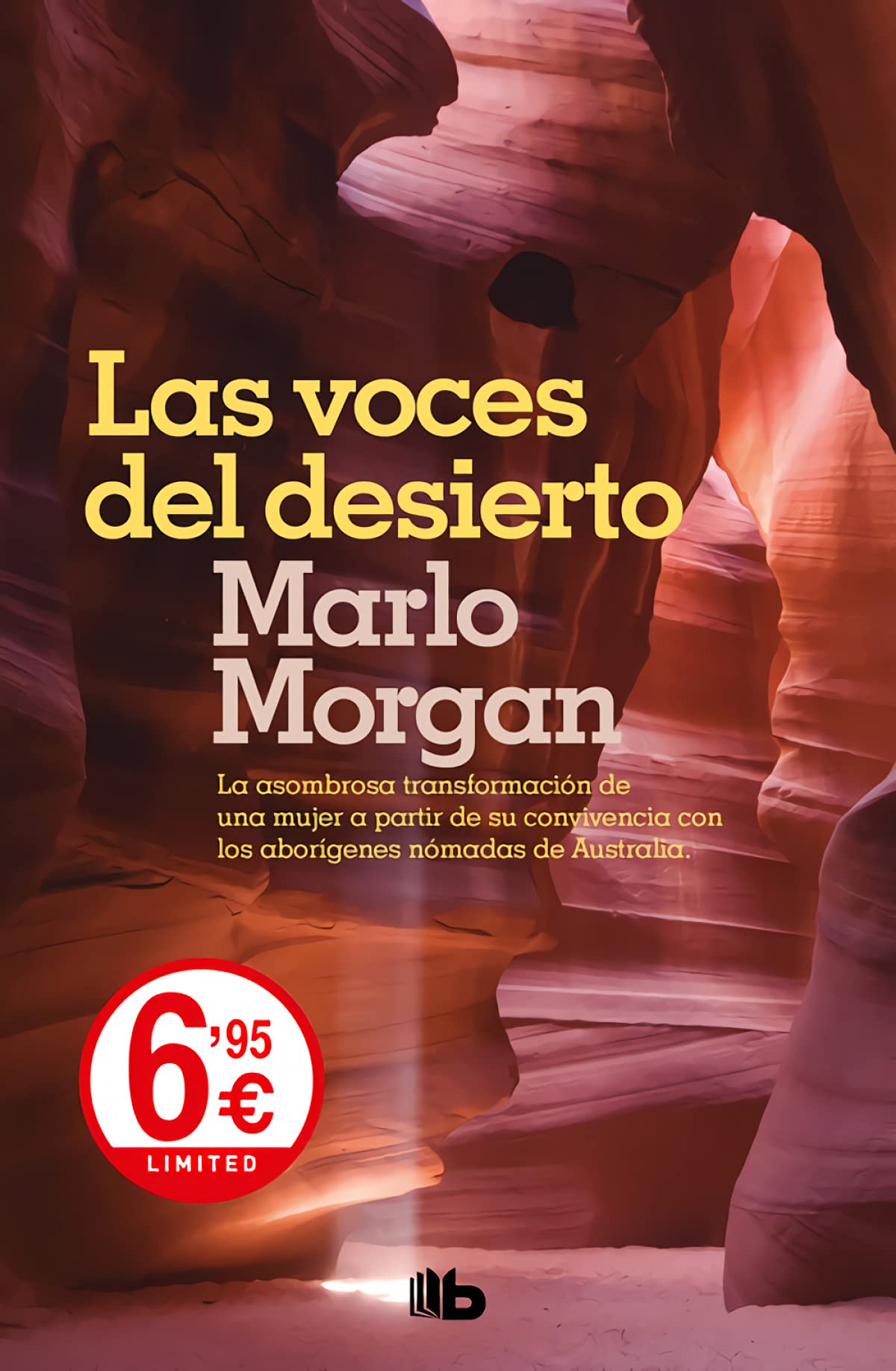 Las voces del desierto: La asombrosa transformación de una mujer a partir de su convivencia con los aborígenes de Australia. (CAMPAÑAS) Action & Adventure