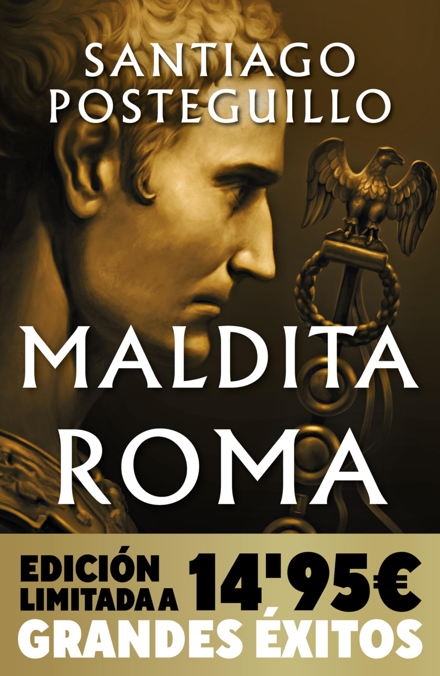 Maldita Roma (Campaña Navidad Grandes Éxitos edición limitada) (Serie Julio César 2) Historical Fiction