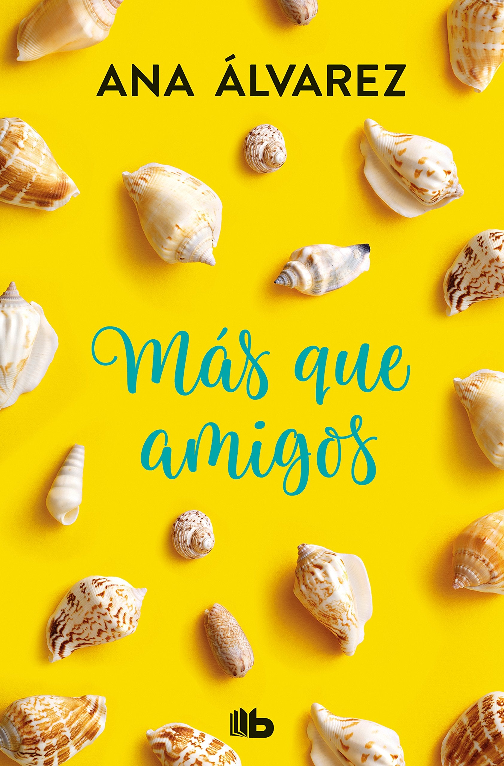 Más que amigos (Serie Amigos 2) (Ficción, Band 2) Contemporary literature