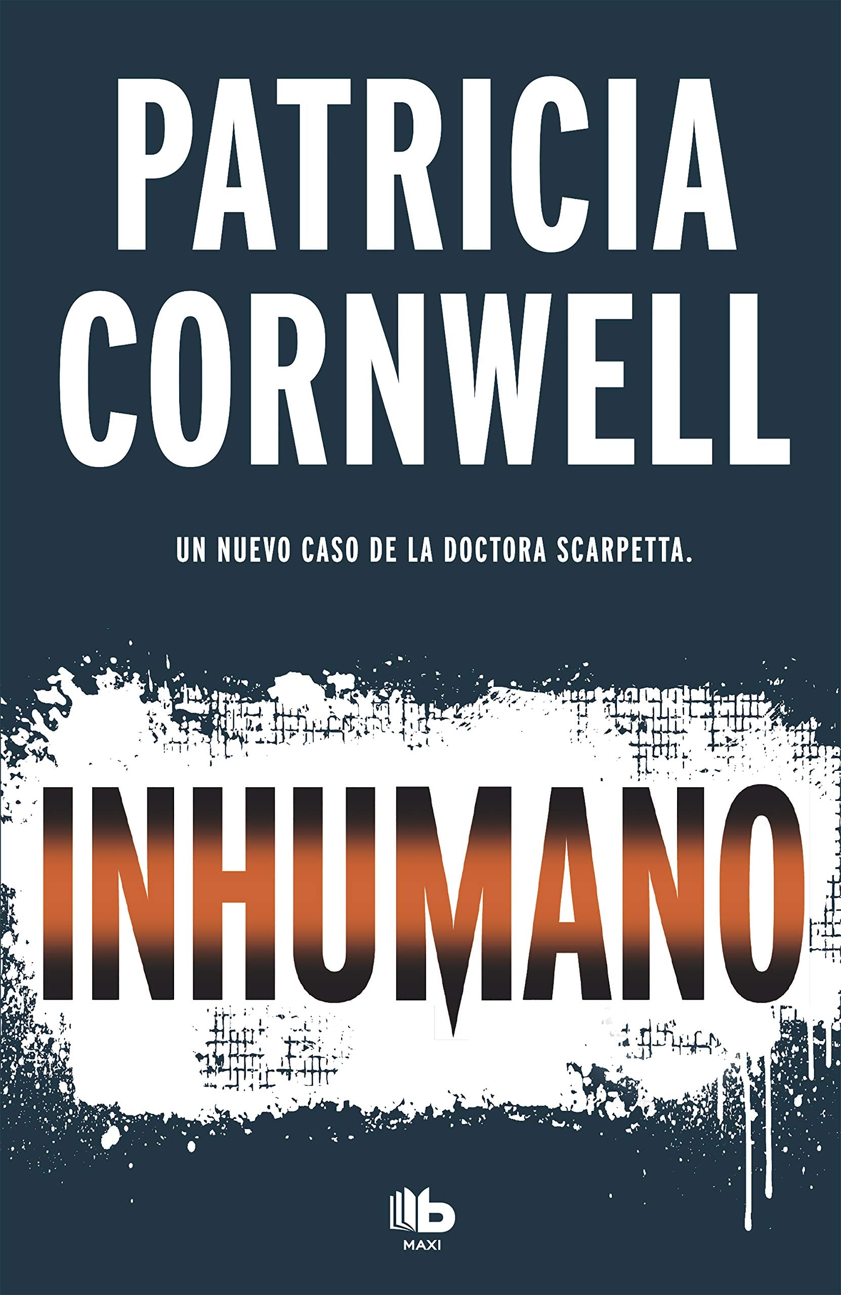 Inhumano (Doctora Kay Scarpetta 23) book