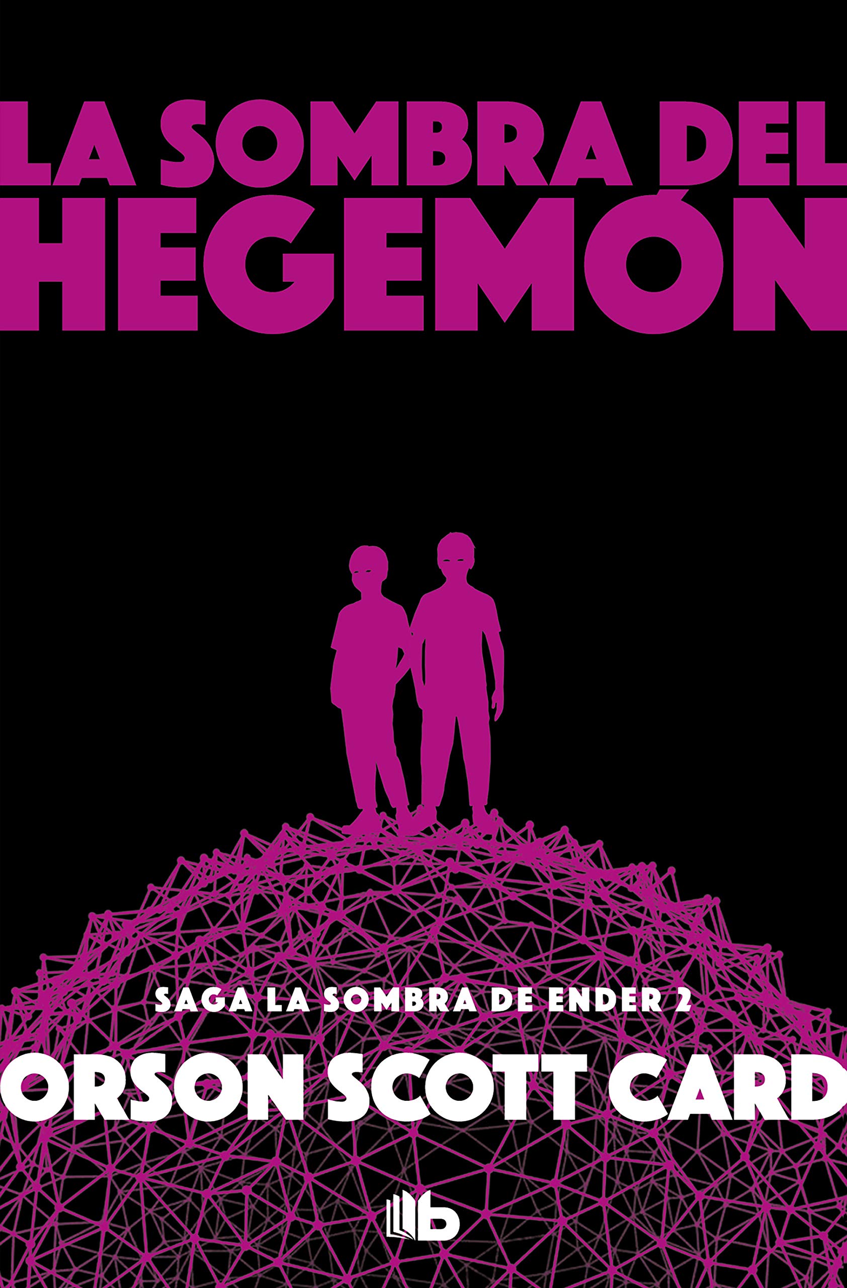 La sombra de Hegemon (Saga de la Sombra de Ender 2) book