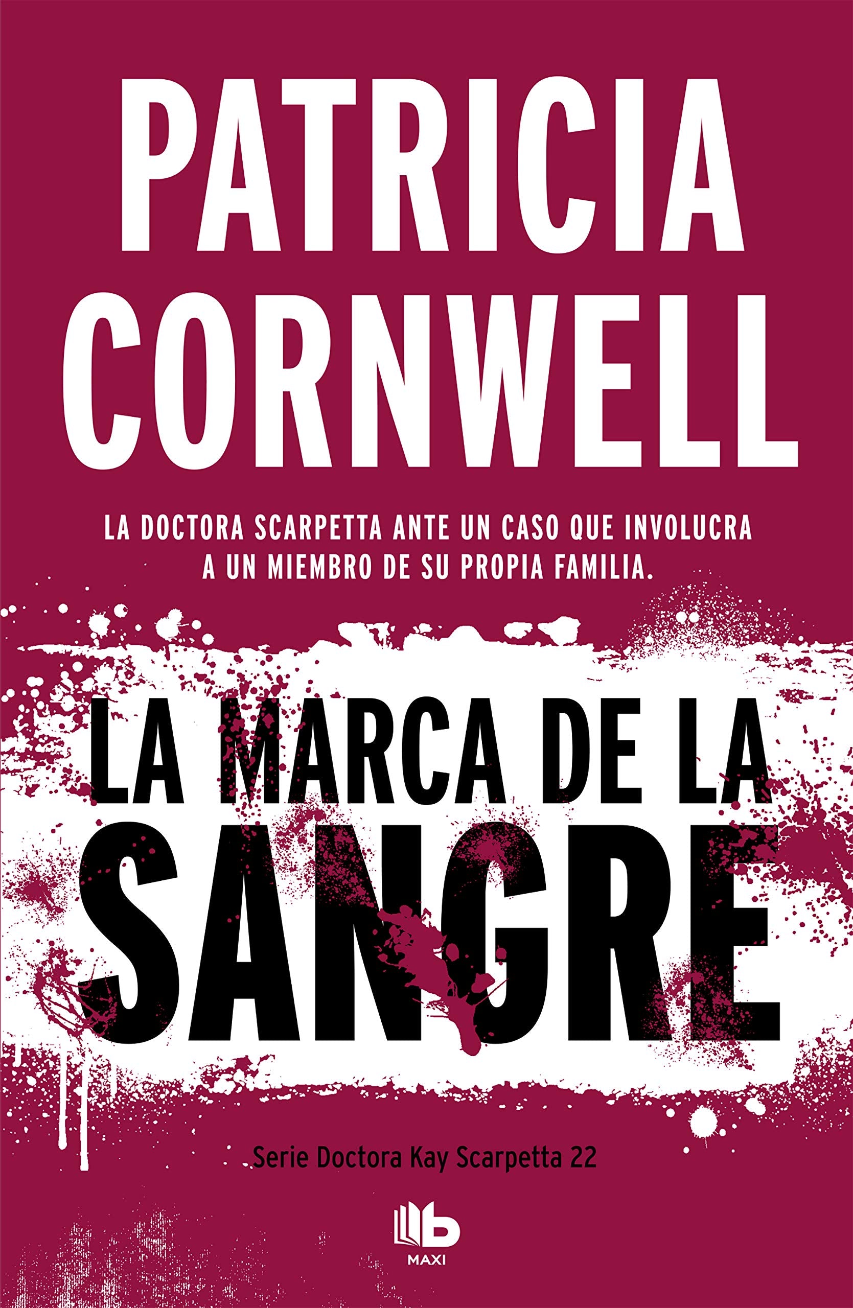 La marca de la sangre (Doctora Kay Scarpetta 22) (Ficción, Band 22) Horror & Mystery