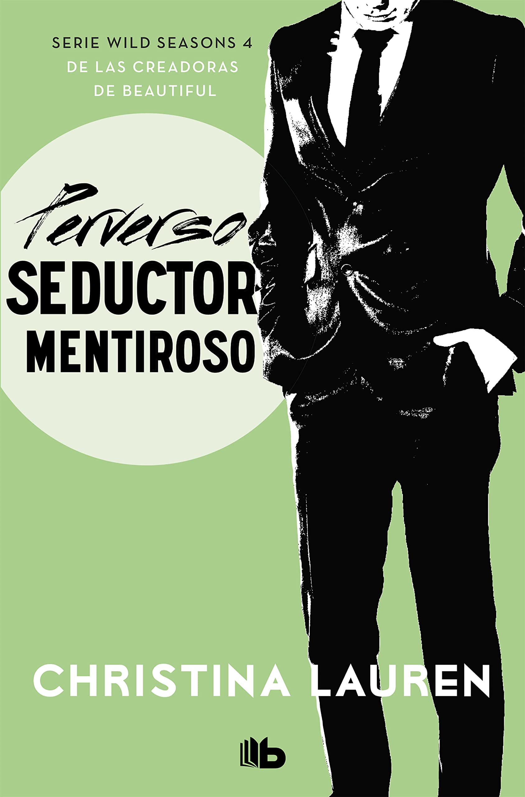 Perverso seductor mentiroso (Wild Seasons 4) book