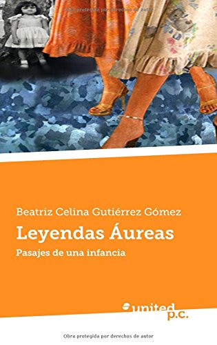 Leyendas Áureas: Pasajes de una infancia Contemporary literature