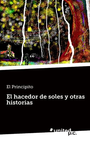 El hacedor de soles y otras historias Contemporary literature