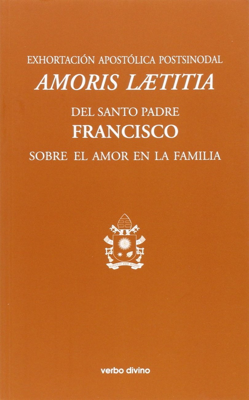 Exhortación Apostólica Postsinodal "Amoris laetitia": ('La alegría del amor') book