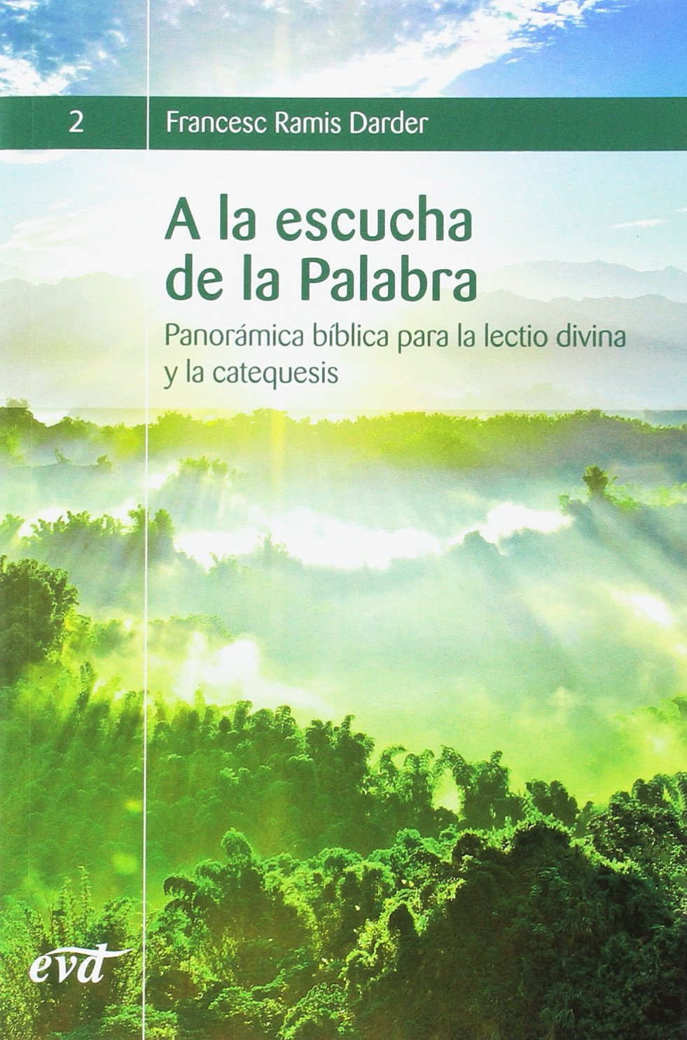 A la escucha de la Palabra : panorámica bíblica para la lectio divina y la catequesis (Animación Bíblica de la Pastoral) Religion & Esotericism