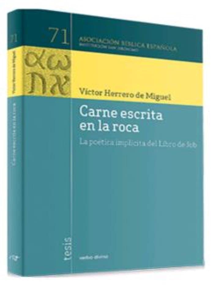 CARNE ESCRITA EN LA ROCA: La poética implícita del libro de Job (Asociación Bíblica Española) Religion & Esotericism