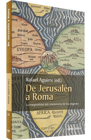 De Jerusalén a Roma: La marginalidad del cristianismo de los orígenes book