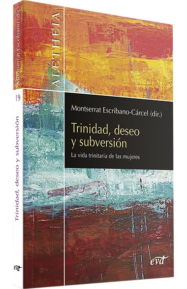 Trinidad, Deseo Y Subversiaon: La Vida Trinitaria de Las Mujeres book