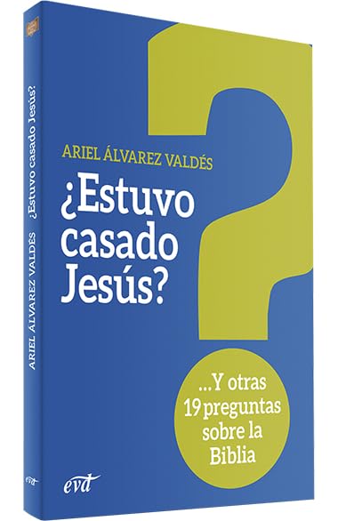 ¿Estuvo casado Jesús?: Y otras 19 preguntas sobre la Biblia (El mundo de la Biblia) Religion & Esotericism