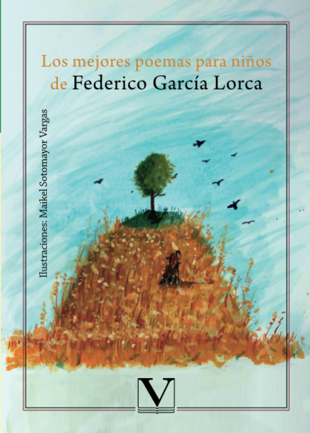 Los mejores poemas para niños de Federico García Lorca (Infantil-Juvenil, Band 1) Social Sciences