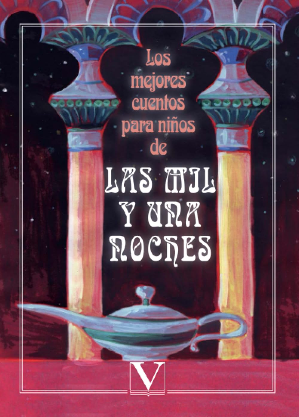Los mejores cuentos para niños de las mil y una noches book
