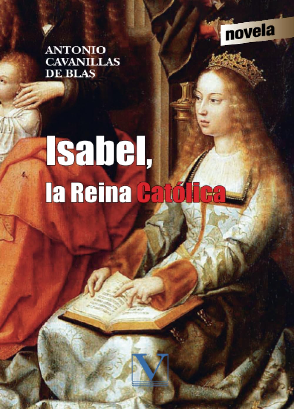 Isabel, la Reina Católica book