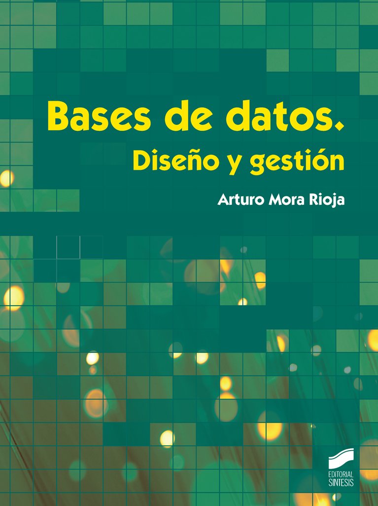 Bases de datos : diseño y gestión Computer Science