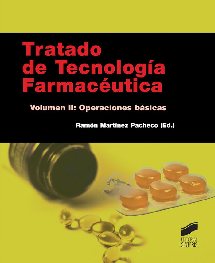 Tratado de Tecnología Farmacéutica. Volumen II book
