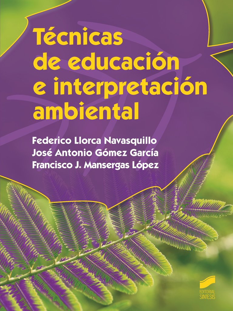 Técnicas de educación e interpretación ambiental (Agraria, Band 10) Tiptoi & Games