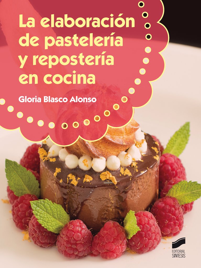 La elaboración de pastelería y repostería en cocina book