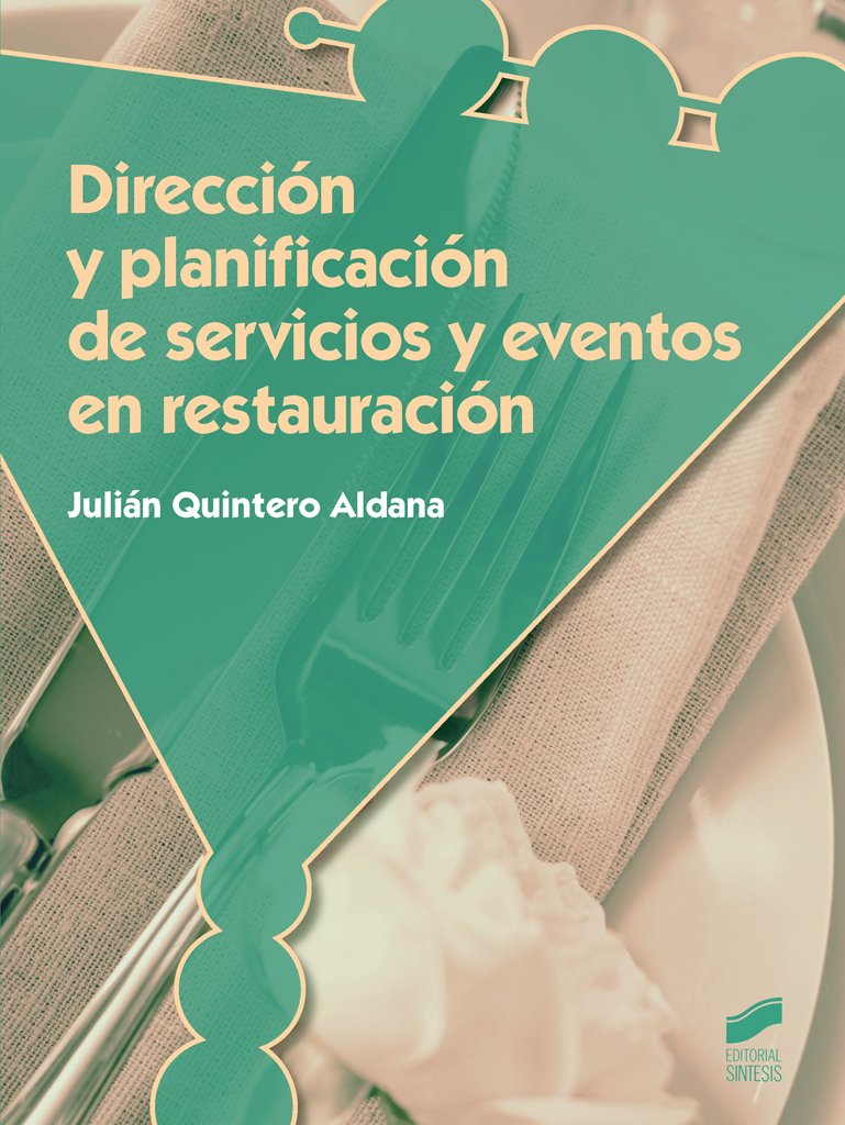 Dirección y planificación de servicios y eventos en restauración book