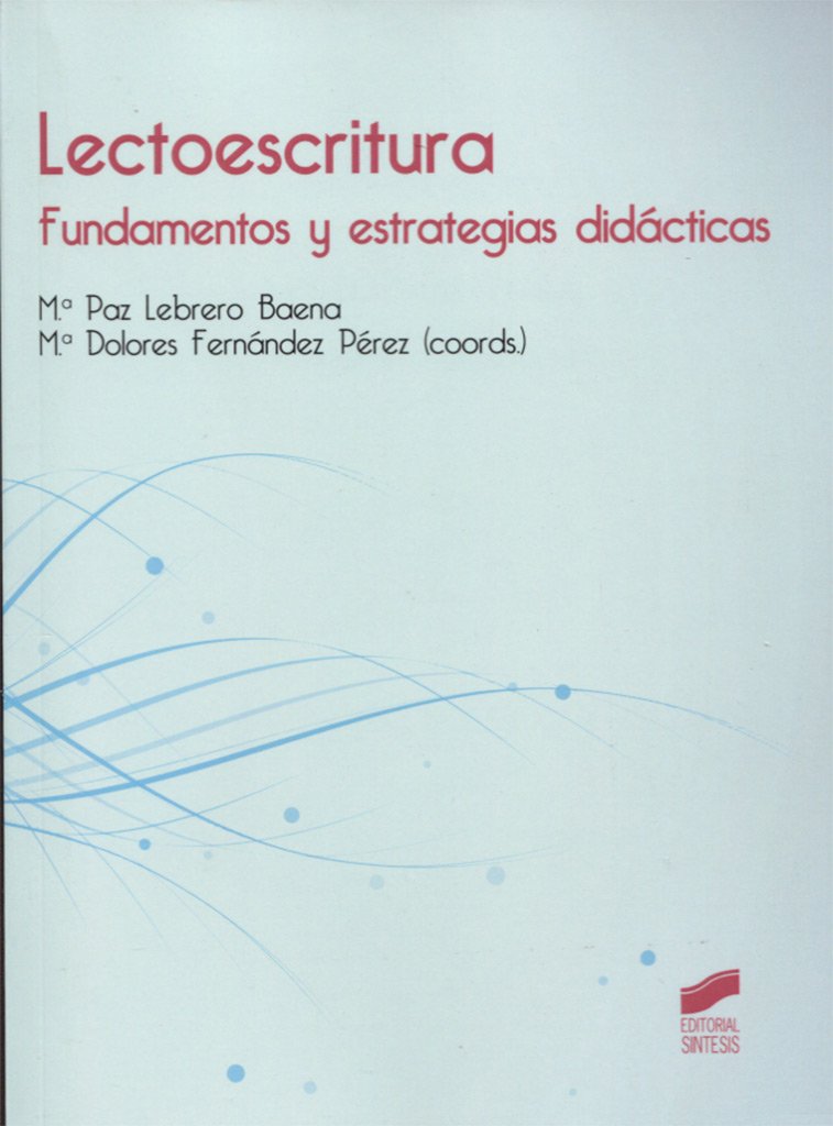 Lectoescritura: Fundamentos y estrategias didácticas book