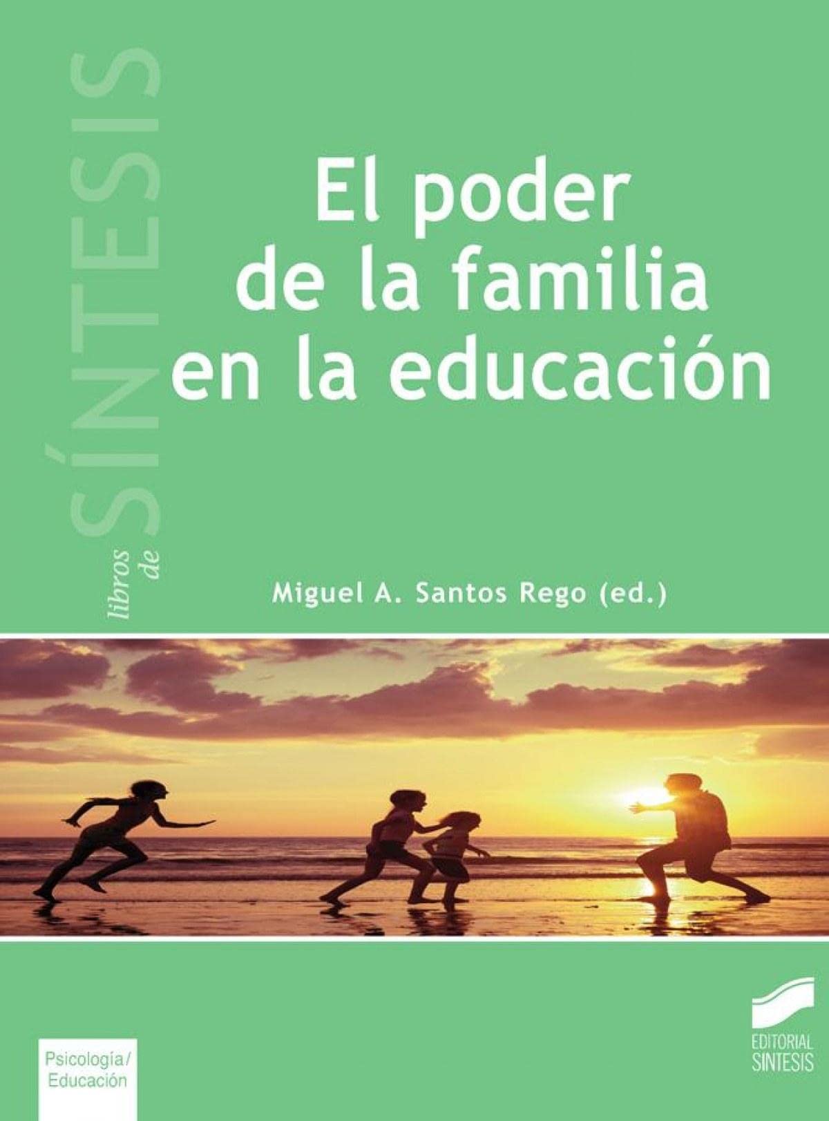 El poder de la familia en la educación (Libros de Síntesis) Books