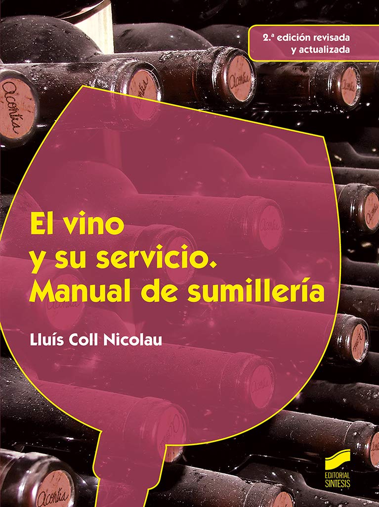 El vino y su servicio: Manual de sumillería (2.ª edición revisada y actualizada) book