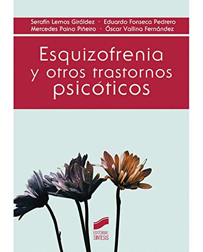 Esquizofrenia y otros trastornos psicóticos Medicine