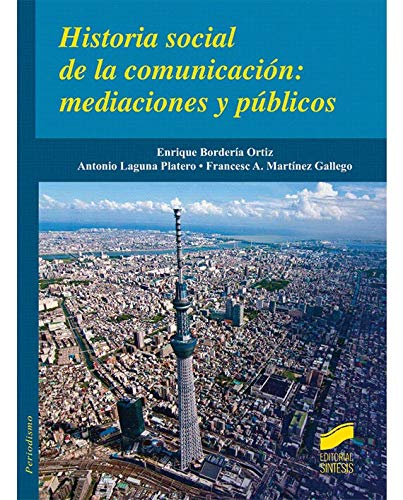 Historia social de la comunicación: Mediaciones y públicos book