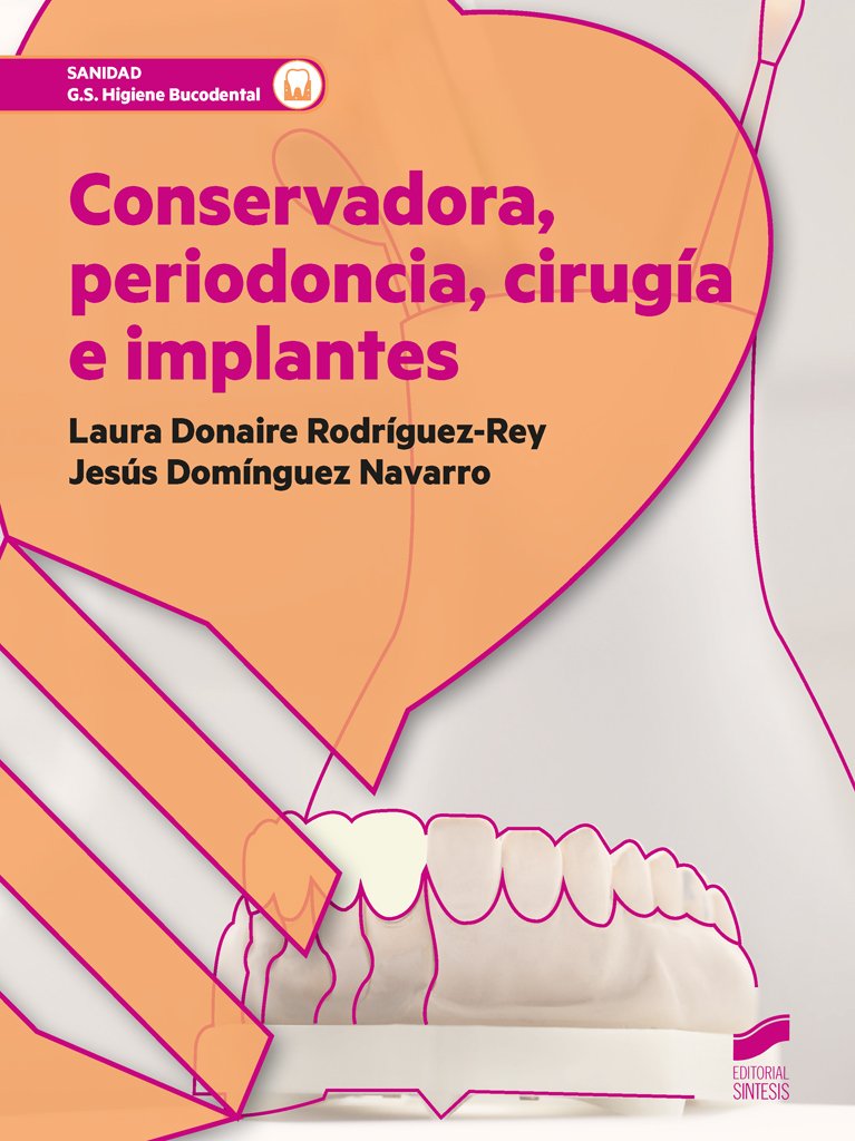 Conservadora, periodoncia, cirugía e implantes book