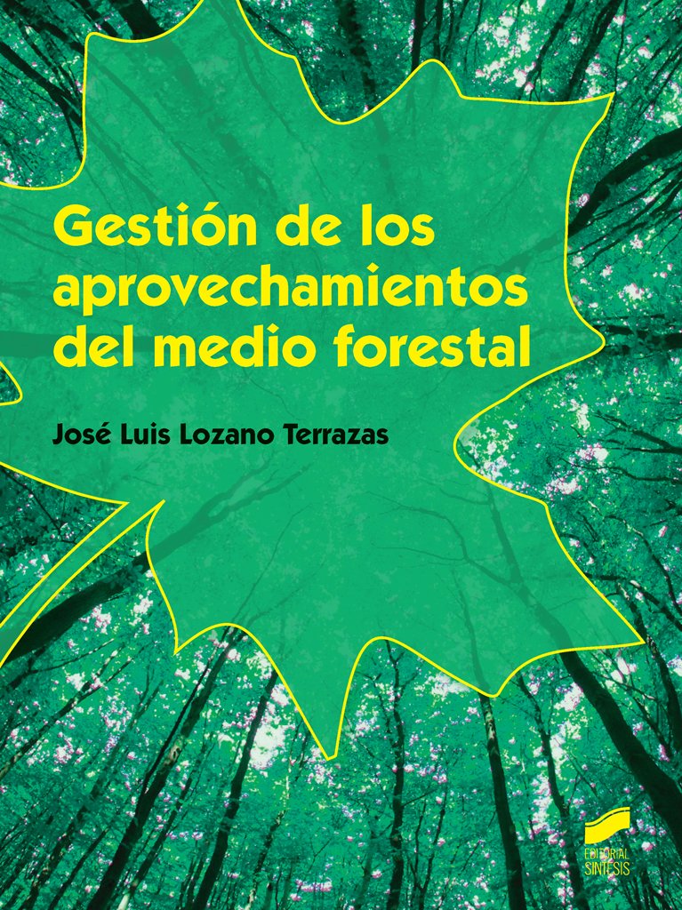 Gestión de los aprovechos del medio forestal book