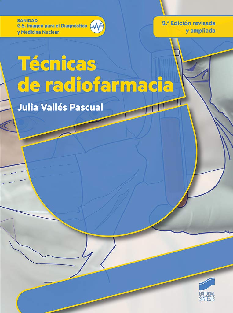 Técnicas de radiofarmacia (2ª edición revisada y ampliada) book