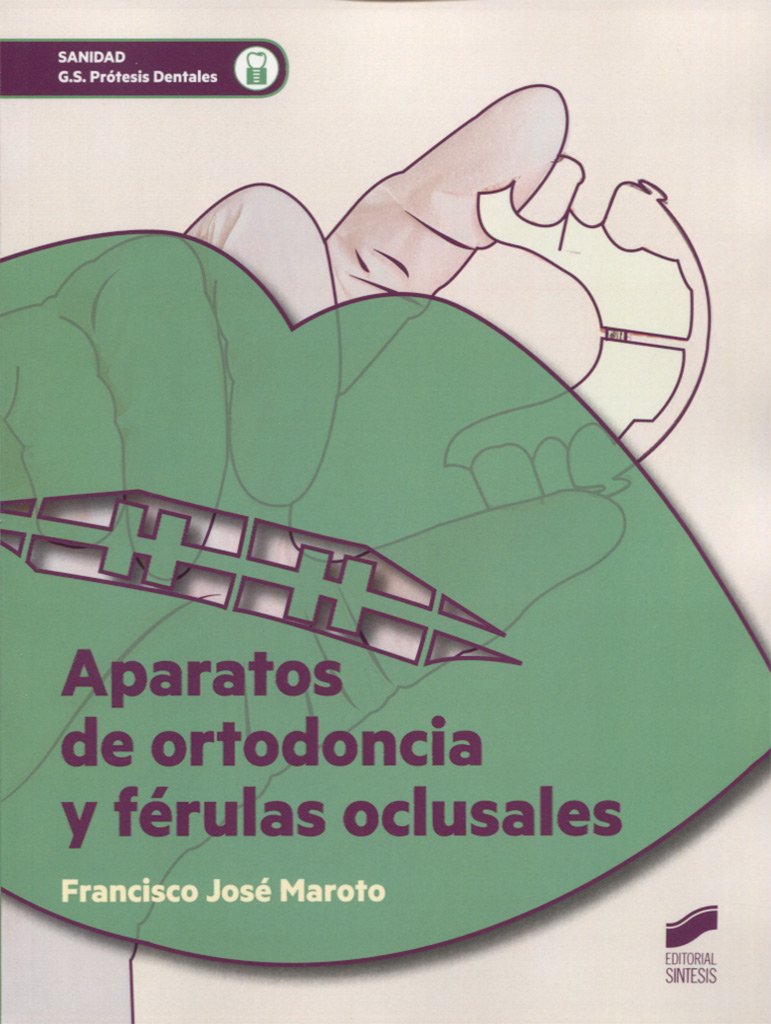 Aparatos de ortodoncia y férulas oclusales book
