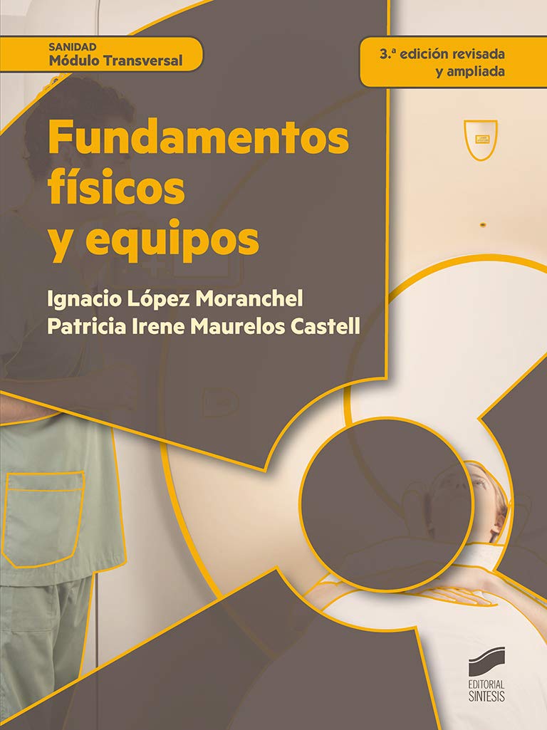 Fundamentos físicos y equipos (3ª ed. revisada y aumentada) book
