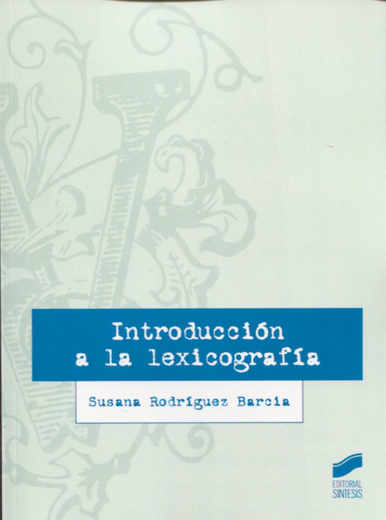 Rodríguez Barcia, S: Introducción a la lexicografía Social Sciences