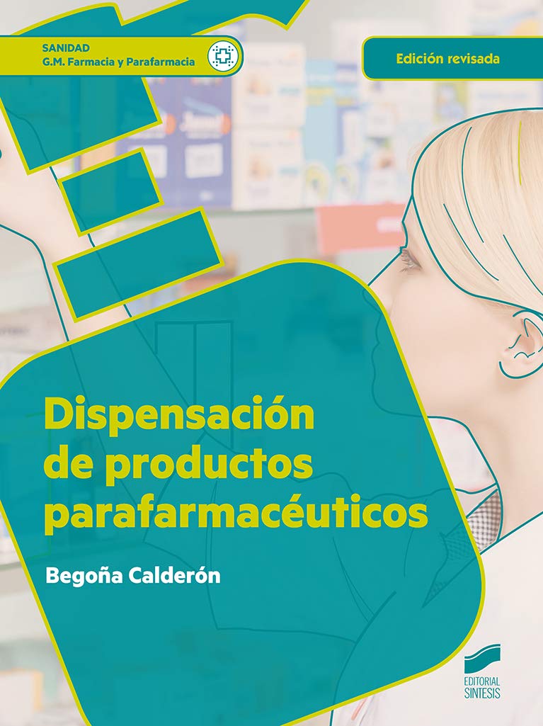 Dispensación de productos parafarmacéuticos (edición revisada) book