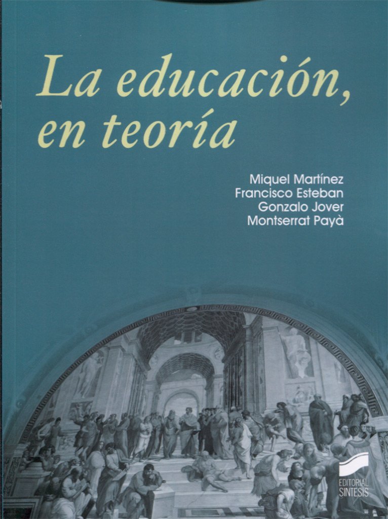 LA EDUCACION, EN TEORIA (Educación, Band 1) Study Guides