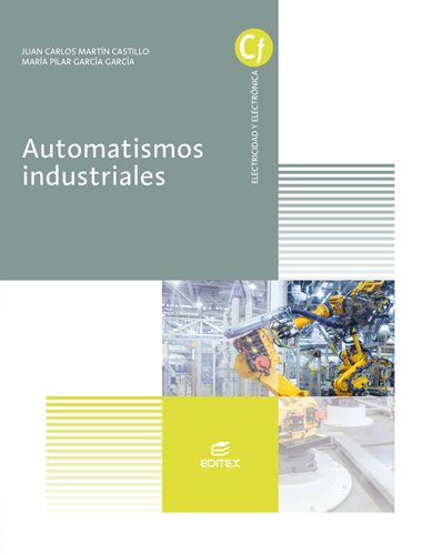 Automatismos industriales (Ciclos Formativos) Study Guides