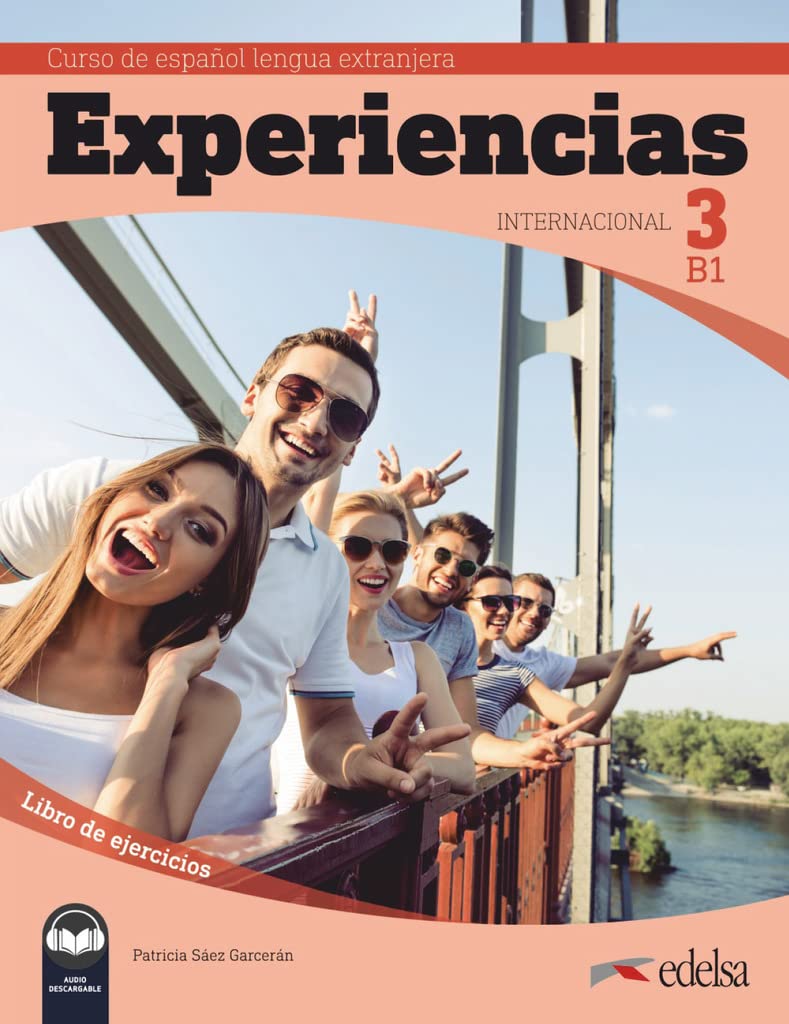 Experiencias Internacional - Curso de Español Lengua Extranjera - B1 Learning & Reference