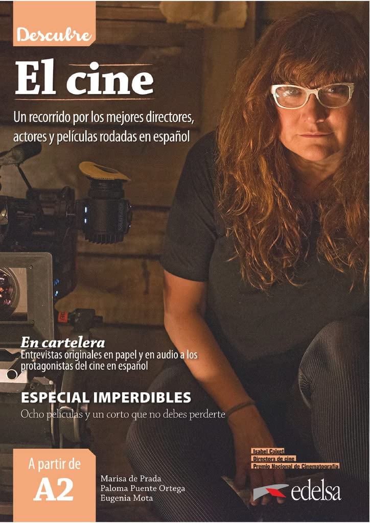 Descubre - A2: El cine - Un recorrido por los mejores directores, actores y péliculas rodadas en español - Libro del alumno Foreign Languages ​​& Dictionaries