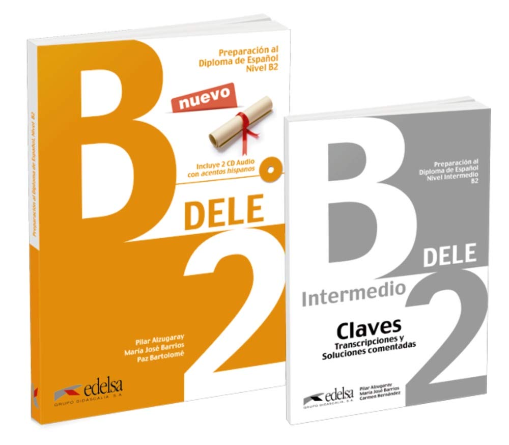 Pack DELE B2 (libro + claves): Pack: Libro + audio descargable + Claves - B2 (2019 ed.) (Preparación al Diploma de Español) Foreign Languages ​​& Dictionaries