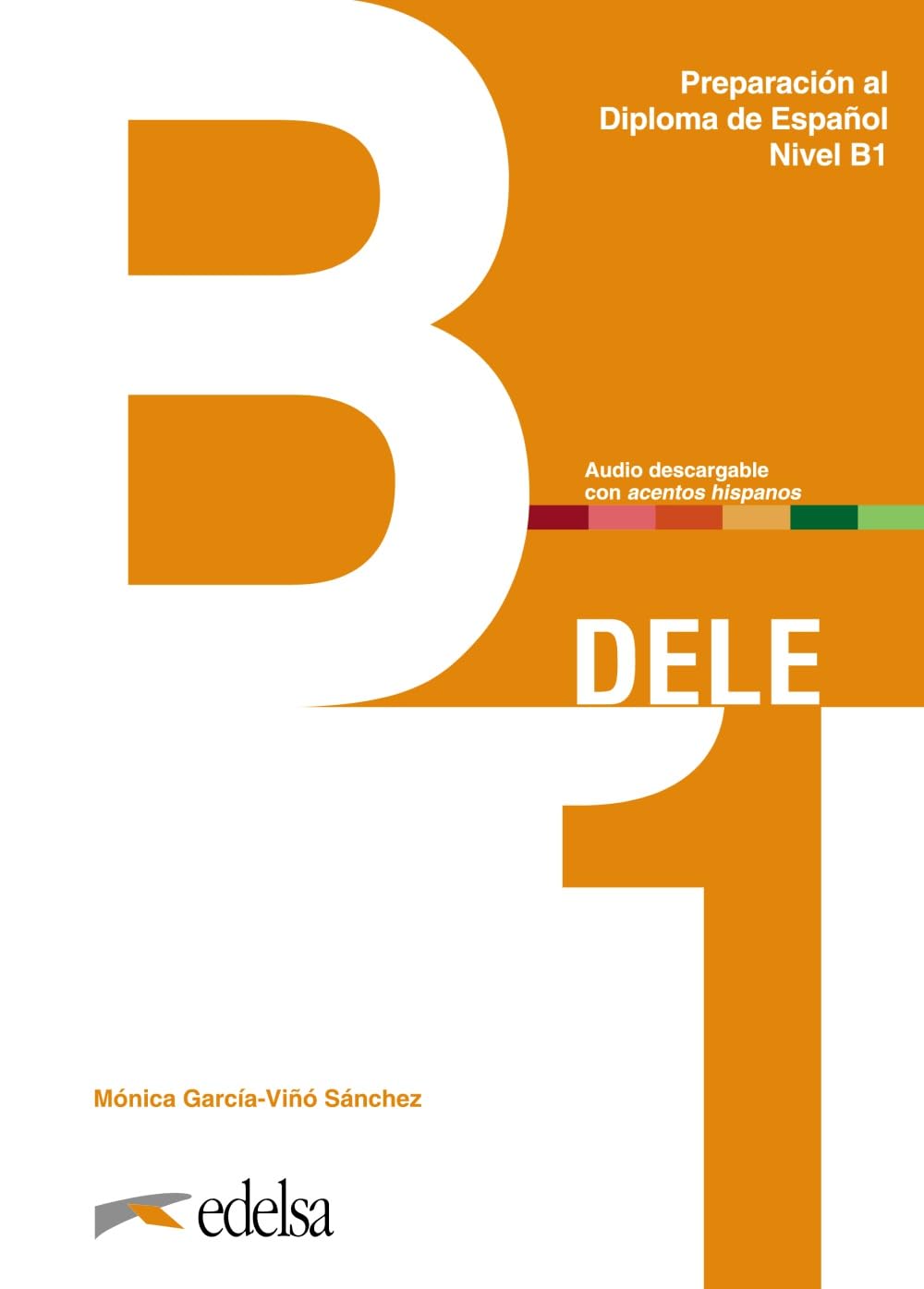 DELE - Preparación al Diploma de Español - Aktuelle Ausgabe - B1: Übungsbuch mit Audios online (DELE, Aktuelle Ausgabe, B1) Study Guides