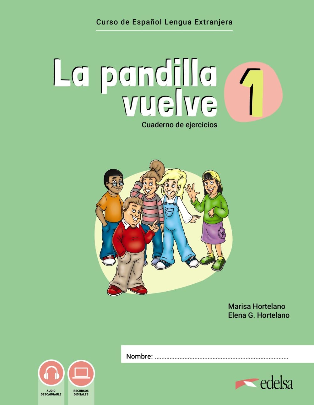 La pandilla vuelve 1 Cuaderno de ejercicios book